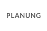 PLANUNG