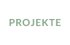 PROJEKTE